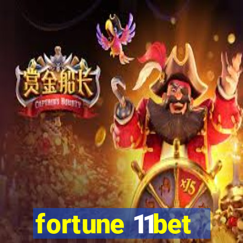 fortune 11bet